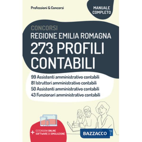 Concorsi Regione Emilia Romagna 273 profili contabili. Teoria e test. Con espansione online. Con software di simulazione