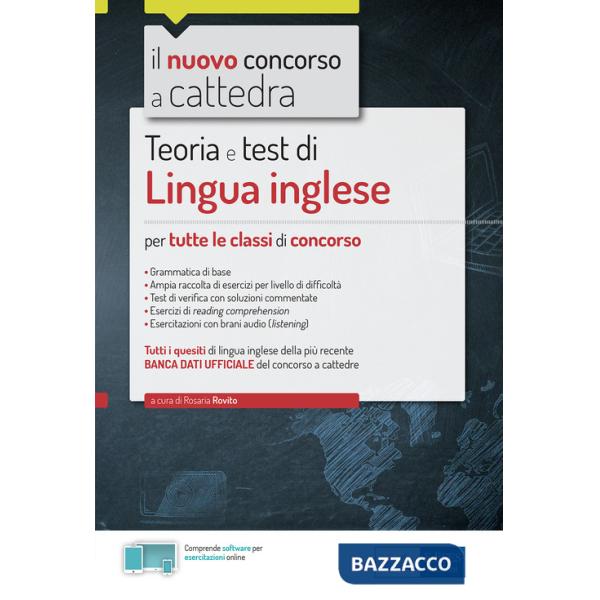 Lingua inglese per il concorso a cattedra. Teoria e test di lingua inglese per la prova scritta di tutte le classi di concorso. 