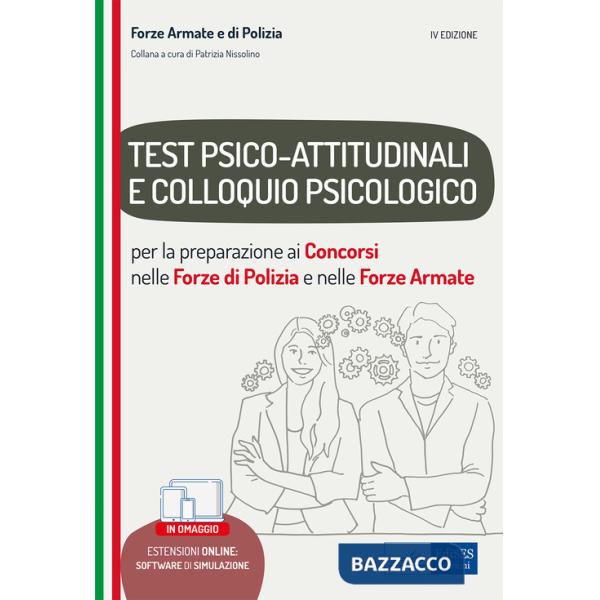 Test psico-attitudinali e Colloquio psicologico nelle Forze di Polizia e Forze Armate. Per la preparazione ai concorsi. Con soft