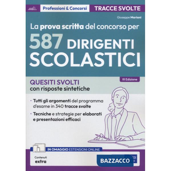 Prova scritta del concorso per 587 dirigenti scolastici. Quesiti svolti con risposte sintetiche. Con espansione online (La)