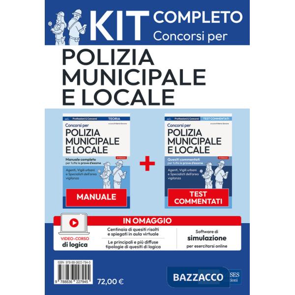 Kit per i concorsi in polizia municipale e locale. Manuale e test. Con software di simulazione. Con video-corso per quesiti logi