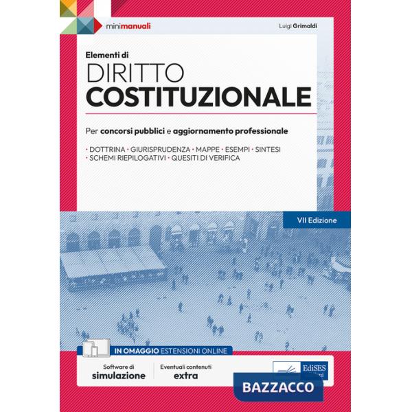 Elementi di diritto costituzionale. Per esami, concorsi pubblici e abilitazioni professionali. Con espansione online. Con softwa