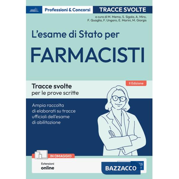 Esame di Stato per farmacisti. Manuale di preparazione. Basi teoriche delle discipline fondamentali per l'esercizio della profes