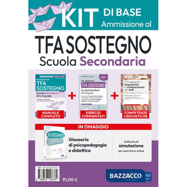 Kit di base: Ammissione al TFA sostegno scuola secondaria 2023. Con software di simulazione