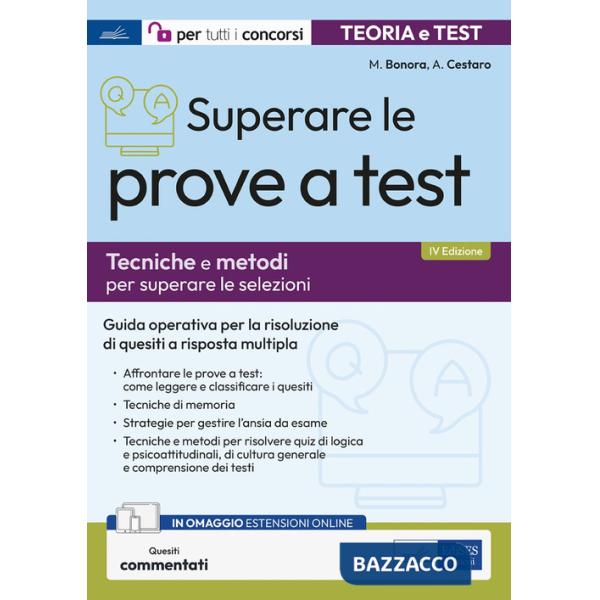 Superare le prove a test. Tecniche e metodi per superare le selezioni. Con espansione online