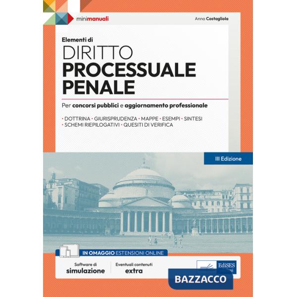 Elementi di diritto processuale penale. Per concorsi pubblici e aggiornamento professionale. Con espansione online. Con software