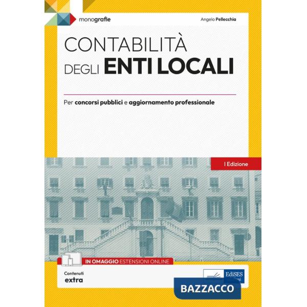 Contabilità degli enti locali. Per concorsi pubblici e aggiornamento professionale. Con espansione online