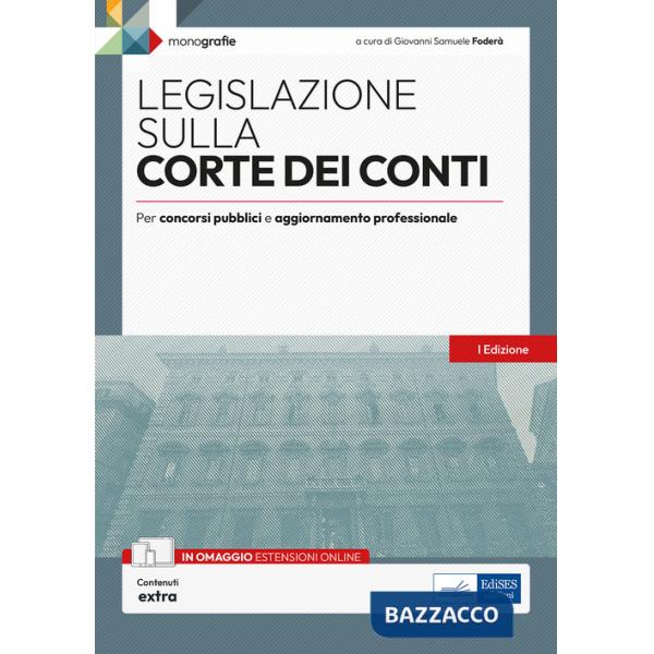 Legislazione sulla Corte dei conti. Per concorsi pubblici e aggiornamento professionale. Con espansione online