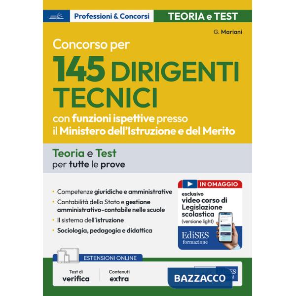 Concorso per 145 Dirigenti tecnici con funzioni ispettive presso il Ministero dell'istruzione. Teoria e test per tutte le prove.