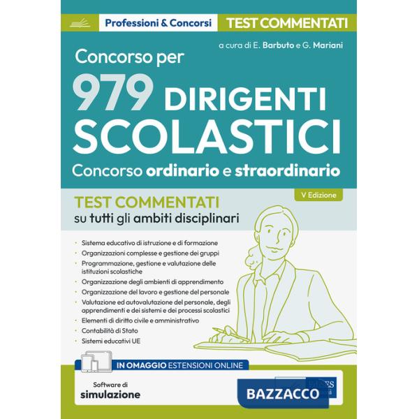 Concorso per dirigente scolastico. Test commentati su tutti gli ambiti disciplinari. Con espansione online. Con software di simu