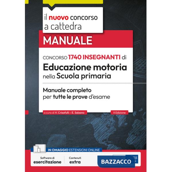 Concorso 1740 insegnanti di Educazione motoria nella Scuola primaria. Manuale completo per tutte le prove d'esame. Con software 