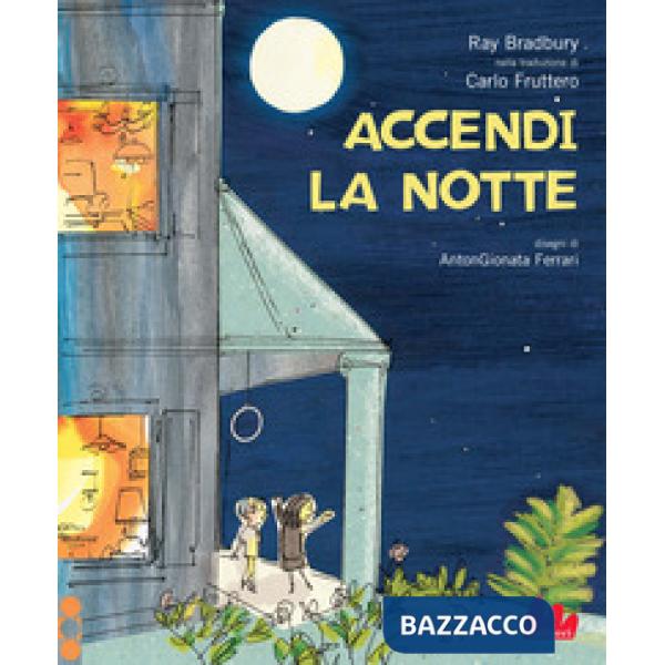 Accendi la notte. Ediz. a colori