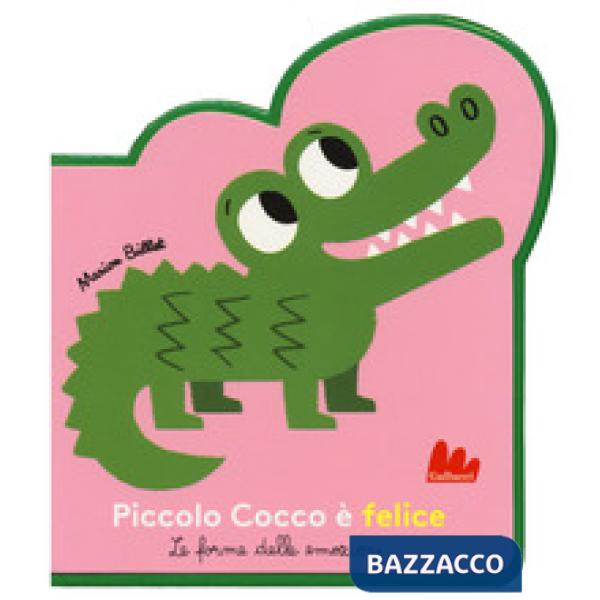 Piccolo Cocco é felice. Le forme delle emozioni. Ediz. a colori