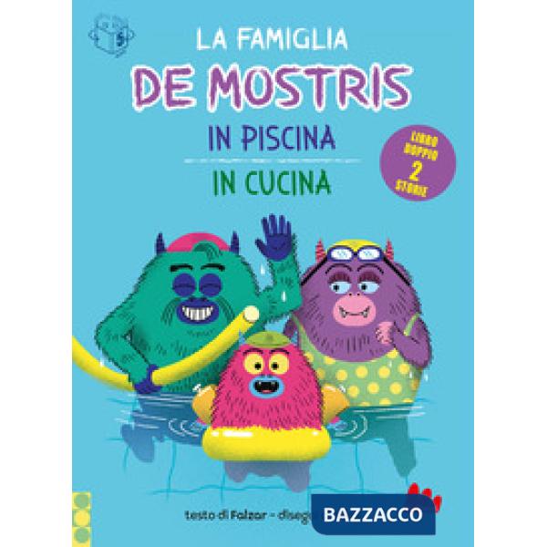 Famiglia De Mostris in piscina-In cucina. Ediz. a colori (La)