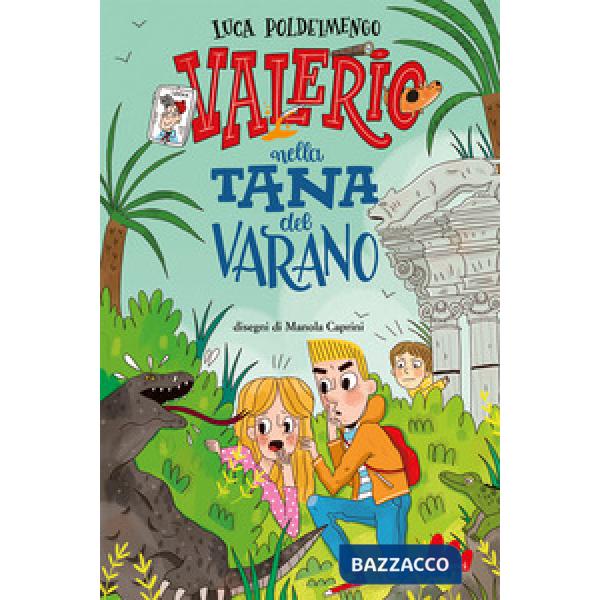 Valerio nella tana del varano