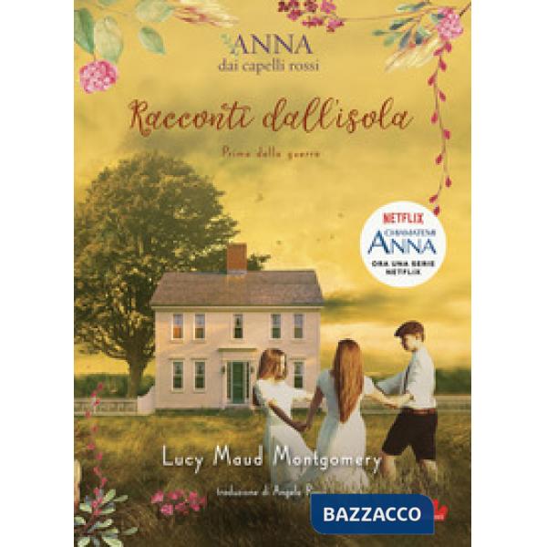Racconti dall'isola. Prima della guerra. Anna dai capelli rossi