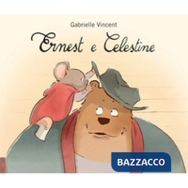 Ernest e Celestine. L'albo del film. Ediz. a colori
