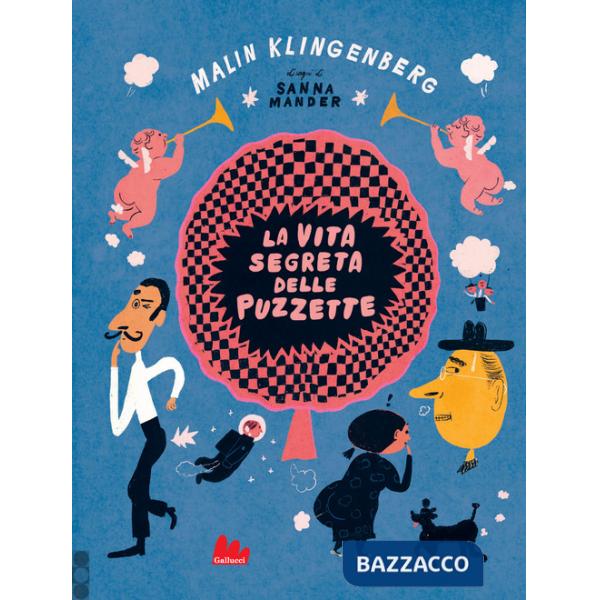 Vita segreta delle puzzette. Ediz. a colori (La)