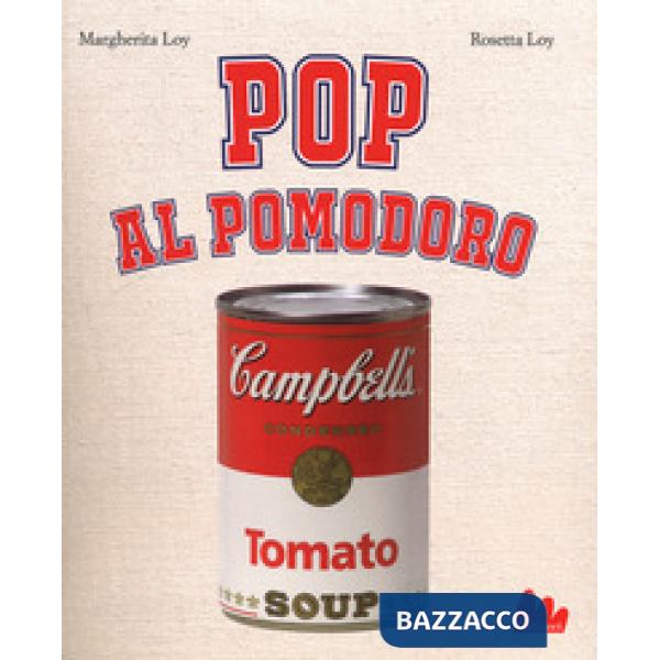 Pop al pomodoro. Ediz. a colori