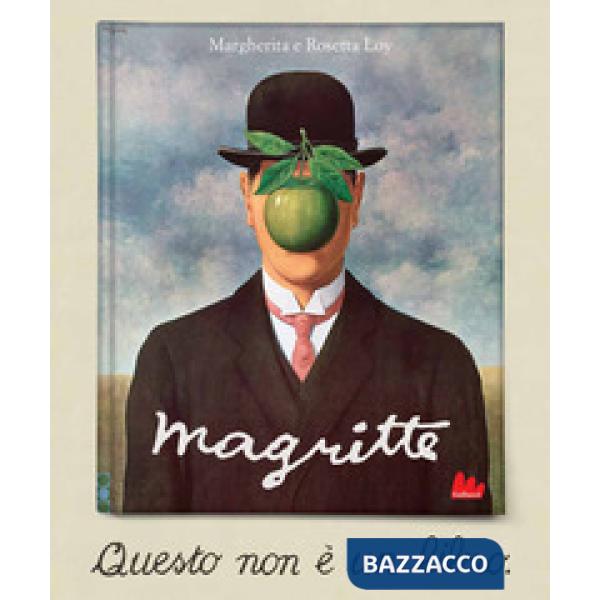 Magritte. Questo non è un libro. Ediz. a colori