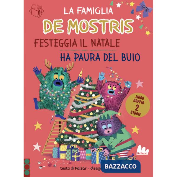 Famiglia de Mostris festeggia natale-Ha paura del buio. Ediz. a colori (La)