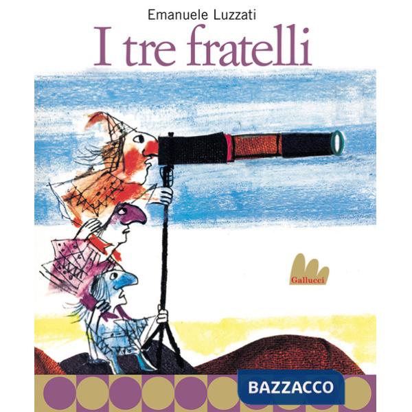 Tre fratelli. Nuova ediz. (I)