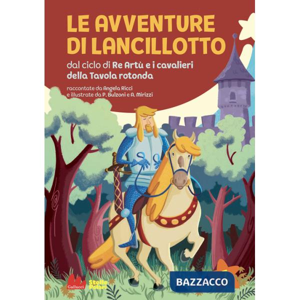 Avventure di Lancillotto. Ediz. a colori (Le)