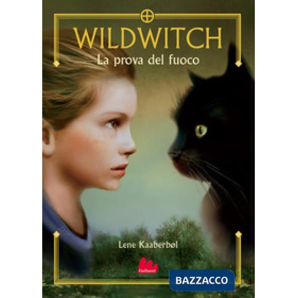 Prova del fuoco. Wildwitch. Nuova ediz. (La). Vol. 1