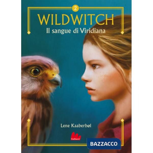 Sangue di Viridiana. Wildwitch. Nuova ediz. (Il). Vol. 2
