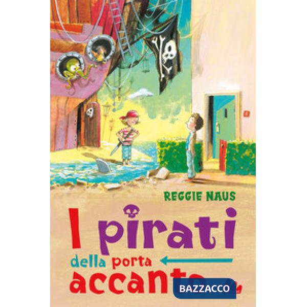 Pirati della porta accanto (I)