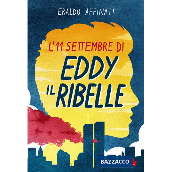 11 settembre di Eddy il ribelle (L')