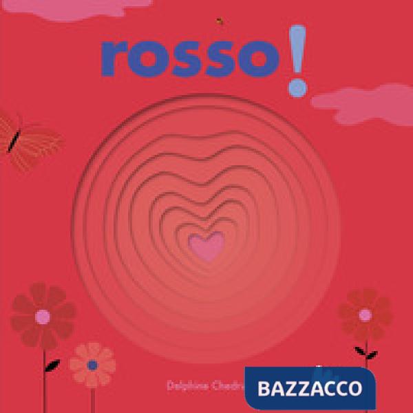 Esplorafori. Alla scoperta del mondo. Rosso! Ediz. a colori