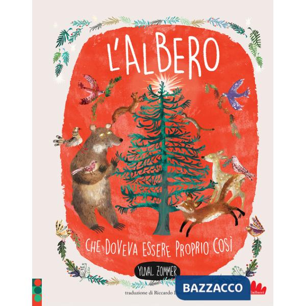 Albero che doveva essere proprio così. Nuova ediz. (L')