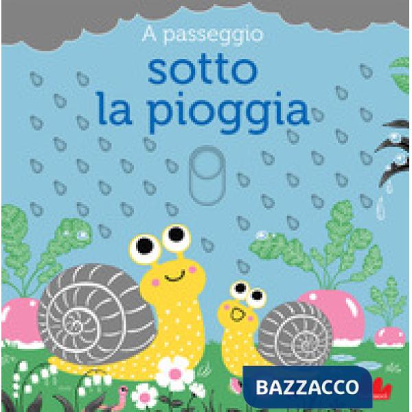 A passeggio sotto la pioggia. Ediz. a colori