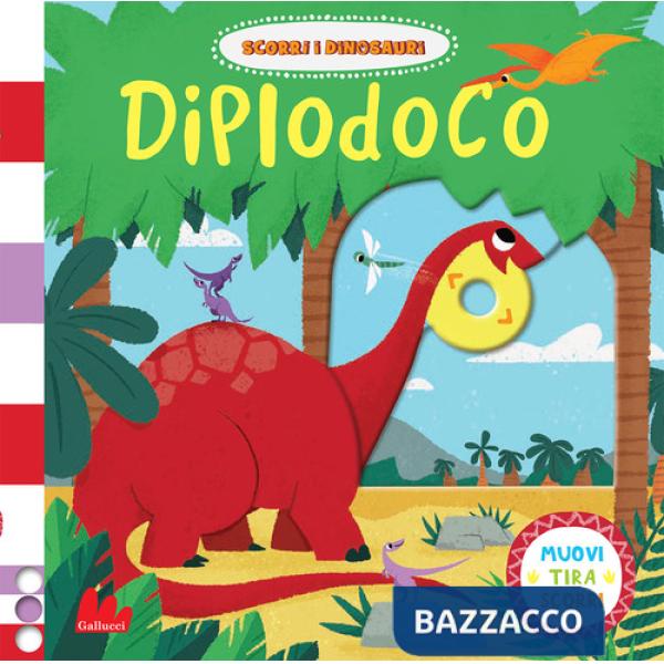 Diplodoco. Scorri i dinosauri. Ediz. a colori