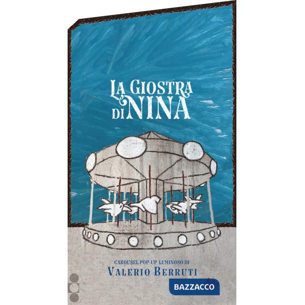 Giostra di Nina. Carosello. Ediz. a colori (La)