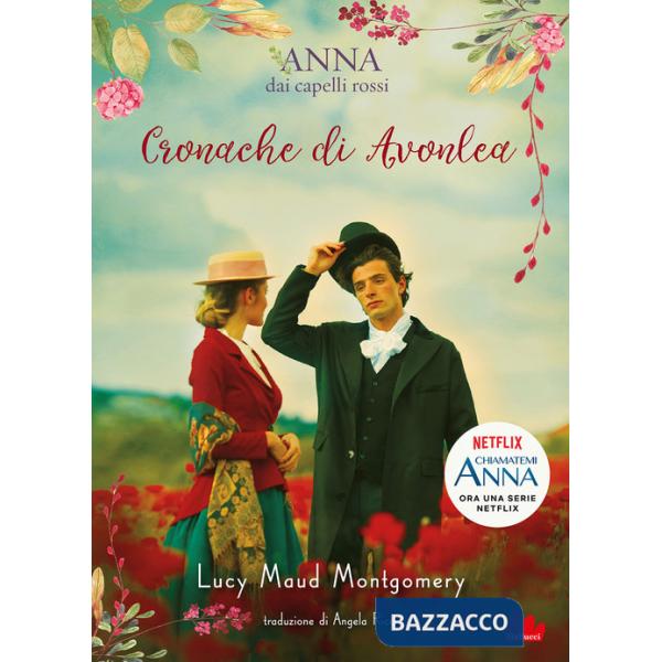 Cronache di Avonlea. Anna dai capelli rossi