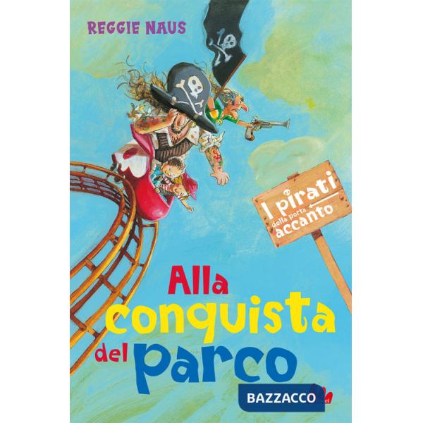 Alla conquista del parco. I pirati della porta accanto