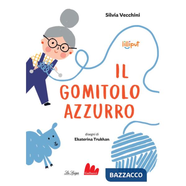 Gomitolo azzurro. Ediz. a colori (Il)