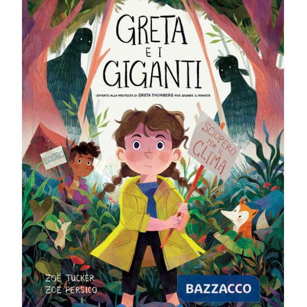 Greta e i giganti. Ediz. a colori