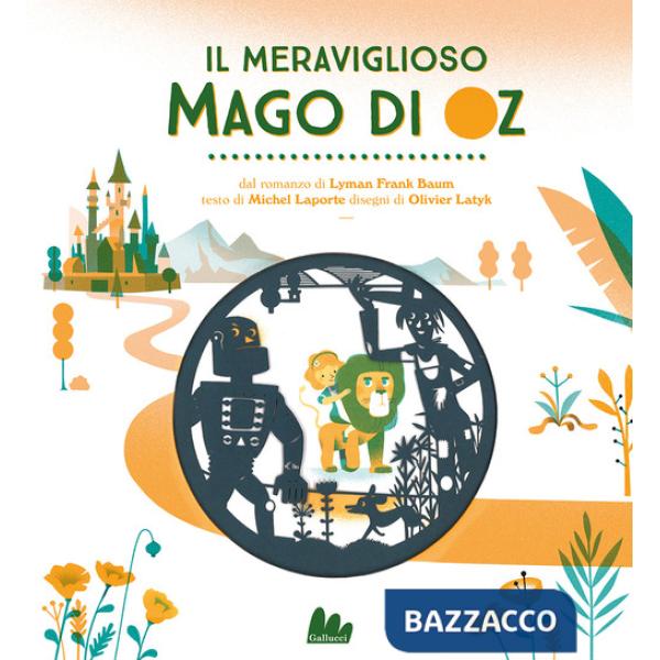 Meraviglioso mago di Oz da Lyman Frank Baum. Ediz. a colori (Il)