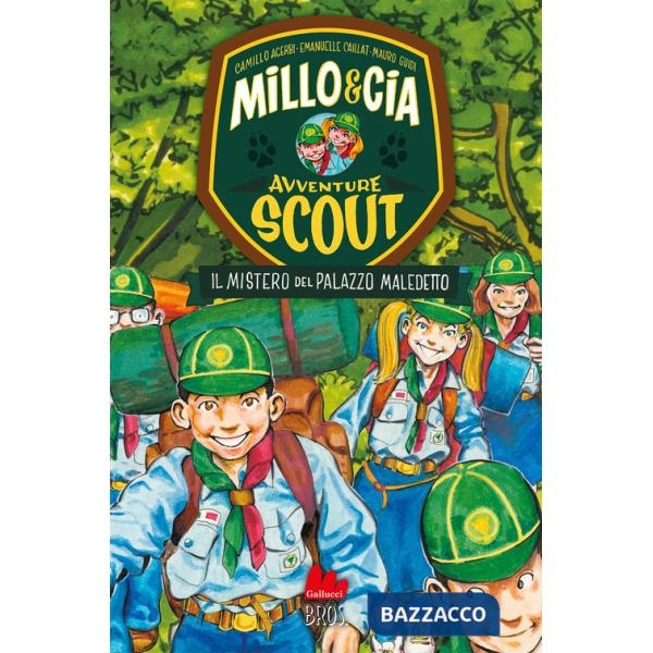 Mistero del palazzo maledetto. Avventure scout. Millo & Cia (Il)