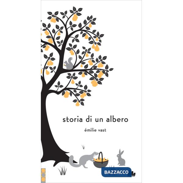 Storia di un albero. Ediz. a colori