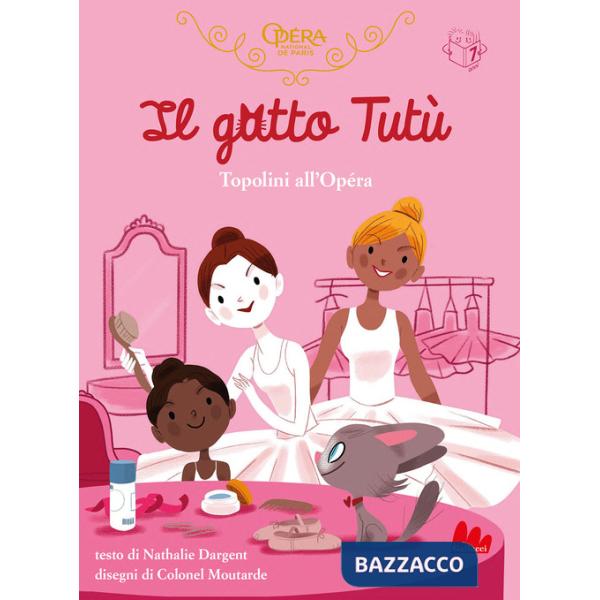 Gatto Tutù. Topolini all'Opéra (Il)