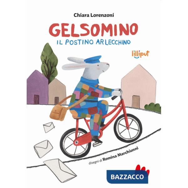 Gelsomino il postino Arlecchino. Ediz. a colori