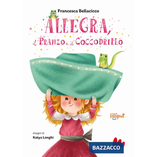 Allegra, il pranzo e il coccodrillo. Ediz. a colori