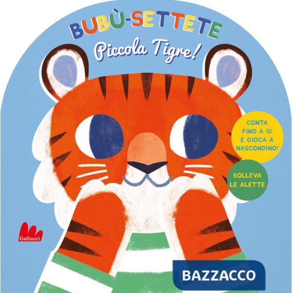 Bubù-settete, piccola tigre! Ediz. a colori