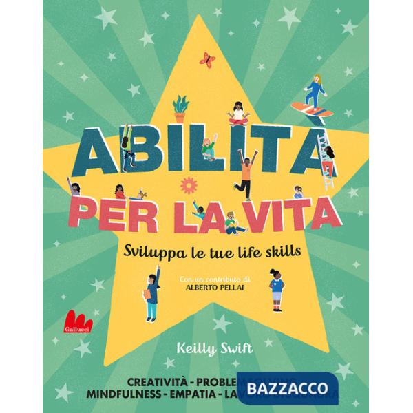 Abilità per la vita. Sviluppa le tue life skills