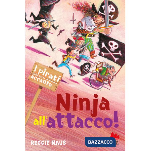 Ninja all'attacco! I pirati della porta accanto