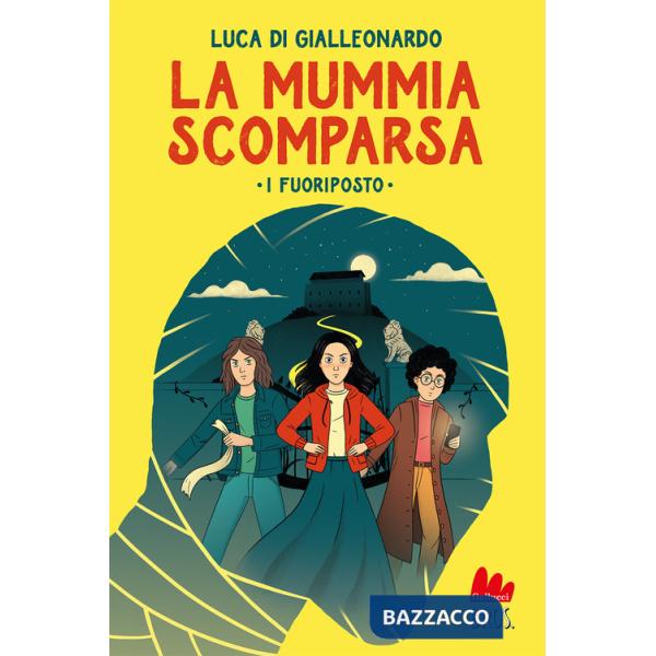 Mummia scomparsa. I fuoriposto (La)